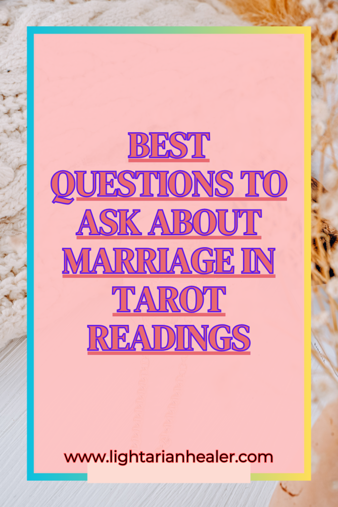 Best Questions to Ask About Marriage in Tarot Readings