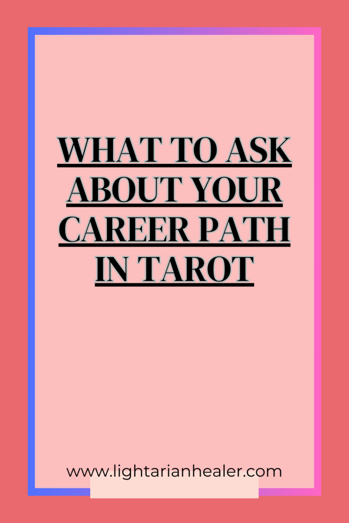 What to Ask About Your Career Path in Tarot