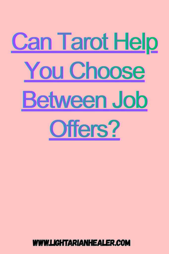Can Tarot Help You Choose Between Job Offers?